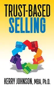 «Trust-Based Selling» by Kerry Johnson