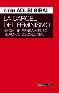 «La cárcel del Feminismo» by Sirin Adlbi Sibai