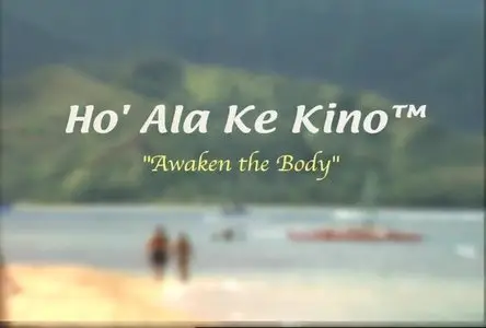 Tony Horton Beachbody - Ho Ala Ke Kino - Awaken the Body