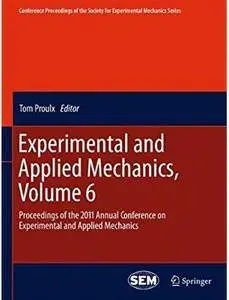 Experimental and Applied Mechanics, Volume 6