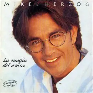 Mikel Herzog - La magia del amor