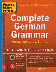 Practice Makes Perfect: Complete German Grammar, Premium 2nd Edition