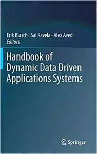 Handbook of Dynamic Data Driven Applications Systems
