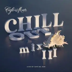 Cafe del Mar Ibiza Chillout Mix III (2023)