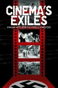 Cinema's Exiles: From Hitler to Hollywood (2009)