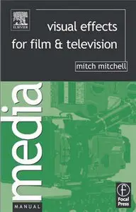 Visual Effects for Film and Television (repost)