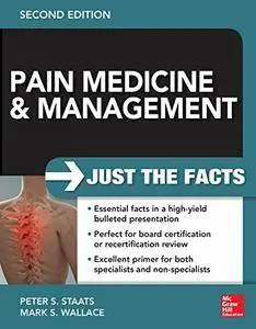 Pain Medicine and Management: Just the Facts, 2 edition (repost)
