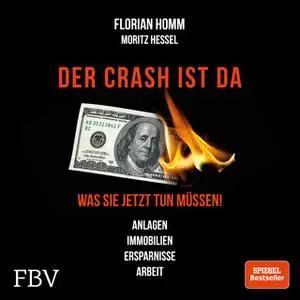 «Der Crash ist da: Was Sie jetzt tun müssen» by Markus Krall,Florian Homm,Moritz Hessel,Santina Berger,Raphael Hug