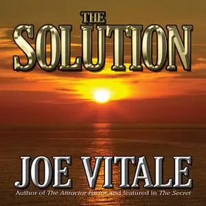 «The Solution» by Joe Vitale