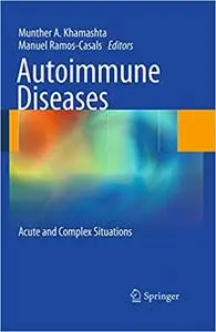 Autoimmune Diseases: Acute and Complex Situations (Repost)