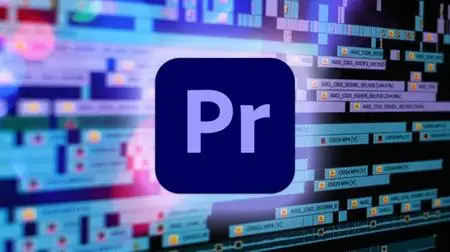 Adobe Premiere Pro 2021: Video Editing for Beginners