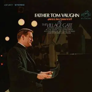 Father Tom Vaughn - Jazz In Concert At The Village Gate (1966/2016) [Official Digital Download 24-bit/192kHz]