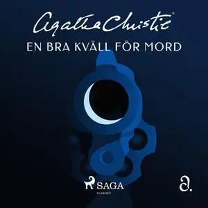 «En bra kväll för mord» by Agatha Christie