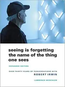 Seeing Is Forgetting the Name of the Thing One Sees: Expanded Edition