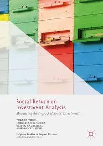 Social Return on Investment Analysis: Measuring the Impact of Social Investment