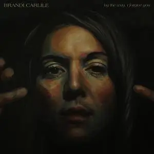 Brandi Carlile - By The Way, I Forgive You (2018) [Official Digital Download 24/96]