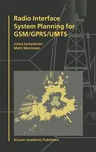 Radio Interface System Planning for GSM/GPRS/UMTS