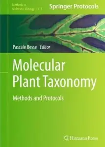 Molecular Plant Taxonomy: Methods and Protocols [Repost]