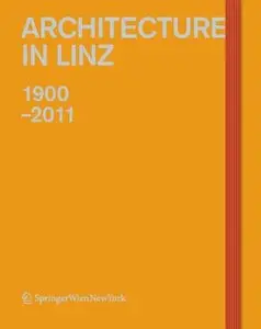 Architecture Linz 1900-2010 (English and German Edition)