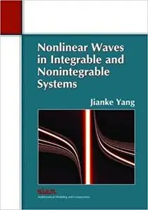 Nonlinear Waves in Integrable and Non-integrable Systems