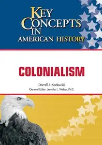 Colonialism (Key Concepts in American History)