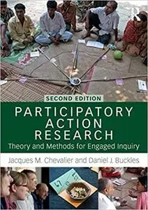 Participatory Action Research: Theory and Methods for Engaged Inquiry, 2nd edition