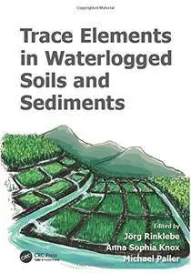 Trace Elements in Waterlogged Soils and Sediments (repost)