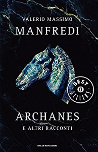 Archanes e altri racconti - Valerio M. Manfredi