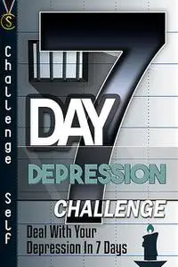 «7-Day Depression Challenge» by Challenge Publishing