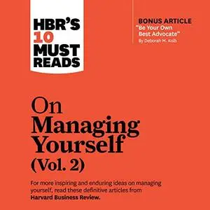 HBR's 10 Must Reads on Managing Yourself, Vol. 2: HBR's 10 Must Reads Series [Audiobook]