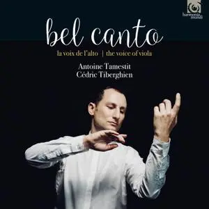 Antoine Tamestit - Bel Canto. The Voice of the Viola (2017/2022) [Official Digital Download 24/96]