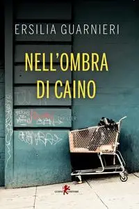 Ersilia Guarnieri - Nell'ombra di Caino