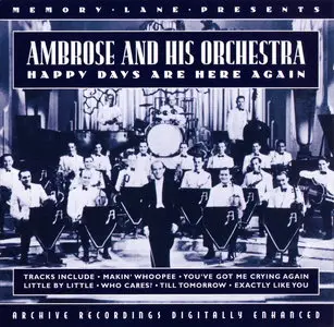 Bert Ambrose - Happy Days Are Here Again (2001)