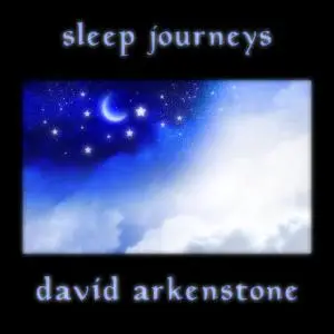 David Arkenstone - Sleep Journeys (2018)