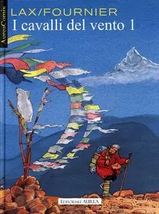 I Cavalli Del Vento - Volume 1
