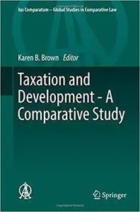 Taxation and Development - A Comparative Study