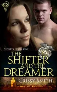 «The Shifter and the Dreamer» by Crissy Smith