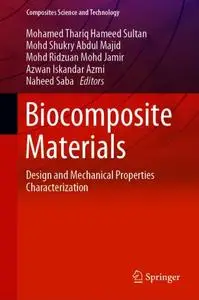 Biocomposite Materials: Design and Mechanical Properties Characterization (Repost)