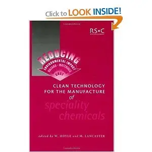 Clean Technology for the Manufacture of Specialty Chemicals (repost)