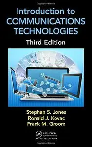 Introduction to Communications Technologies: A Guide for Non-Engineers, Third Edition (repost)