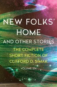 «New Folks' Home» by Clifford Simak