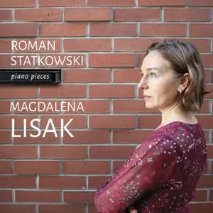 Magdalena Lisak - Statkowski- Piano Pieces (2023) [Official Digital Download 24/96]