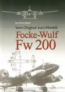 Vom Original zum Modell: Focke-Wulf Fw 200