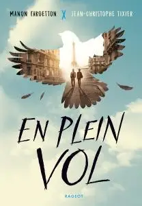 Manon Fargetton, Jean-Christophe Tixier, "En plein vol"