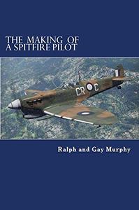 The Making of a Spitfire Pilot [Repost]