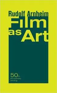 Rudolf Arnheim - Film as Art