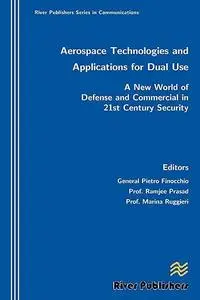 Aerospace Technologies and Applications for Dual Use (Repost)