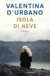 Valentina D'Urbano - Isola di neve