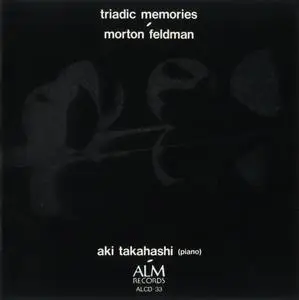 Morton Feldman - Triadic Memories - Aki Takahashi (1989) {ALM Records Japan ALCD-33 rec 1983}