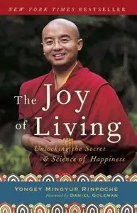 The Joy of Living: Unlocking the Secret and Science of Happiness [repost]